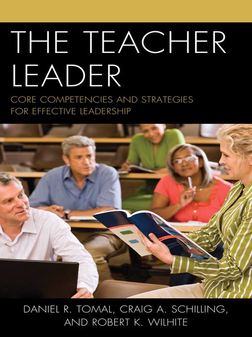 Title details for The Teacher Leader by Daniel R. Tomal - Wait list